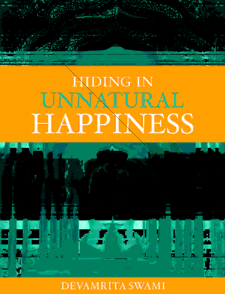 devamrita swami's book hiding in unnatural happiness