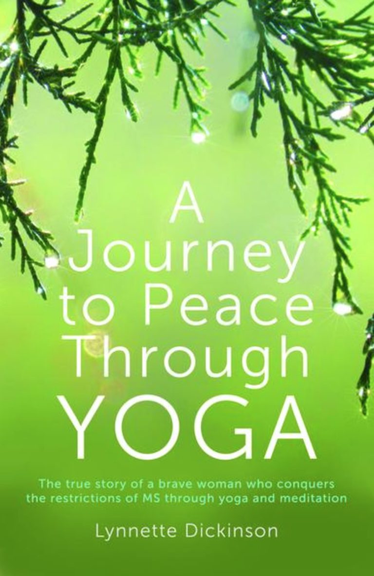 A journey to peace through yoga book by multiple sclerosis survivor lynnette dickinson